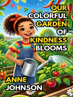 cover image of Our Colorful Garden of Kindness Blooms